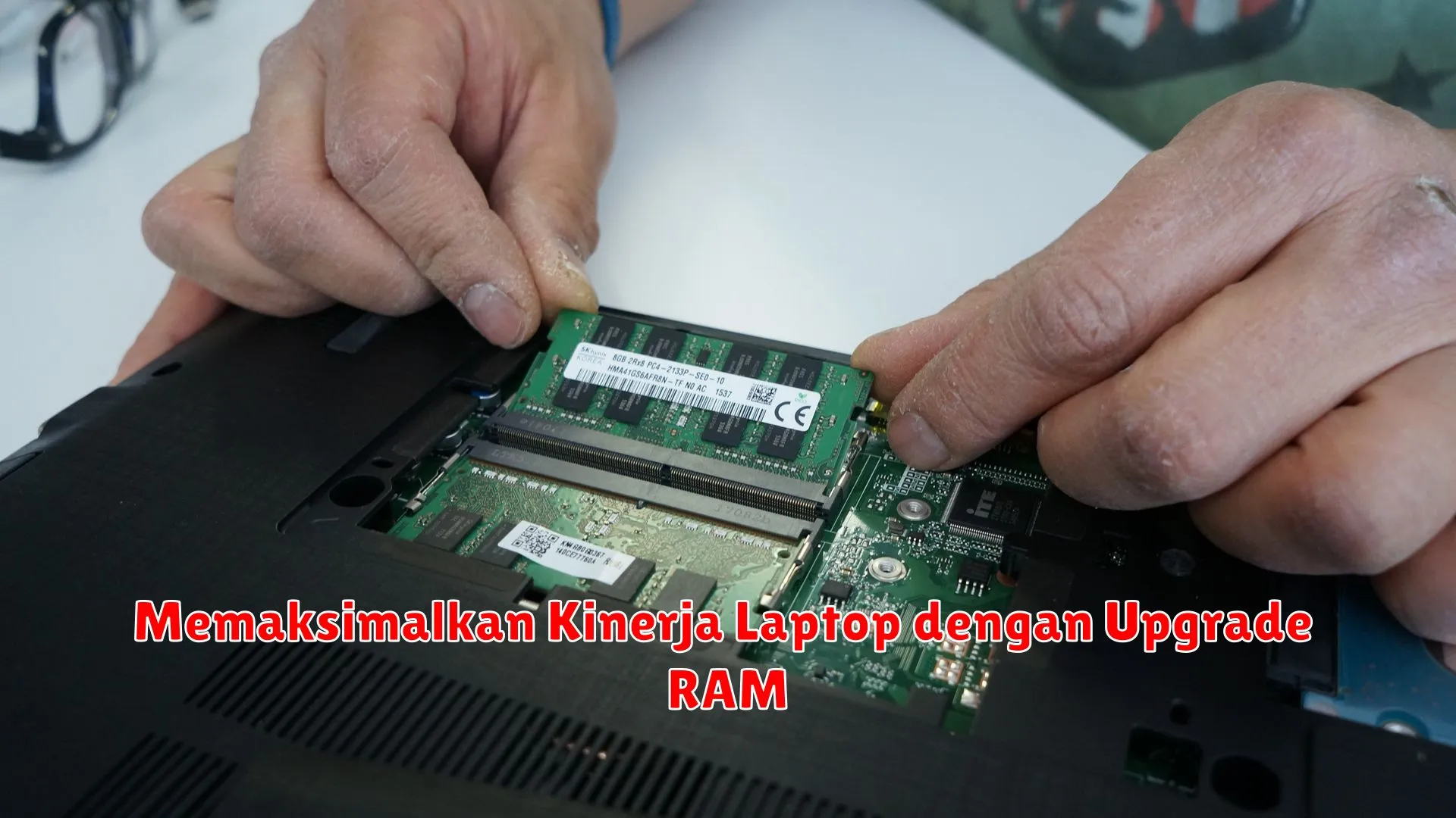 Memaksimalkan Kinerja Laptop dengan Upgrade RAM