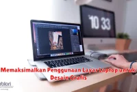 Memaksimalkan Penggunaan Layar Laptop untuk Desain Grafis