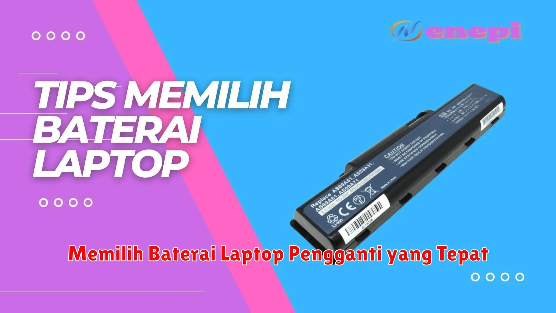 Memilih Baterai Laptop Pengganti yang Tepat