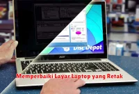 Memperbaiki Layar Laptop yang Retak