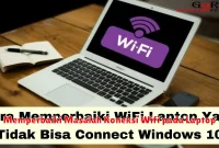 Memperbaiki Masalah Koneksi Wifi pada Laptop