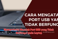 Memperbaiki Masalah Port USB yang Tidak Berfungsi pada Laptop