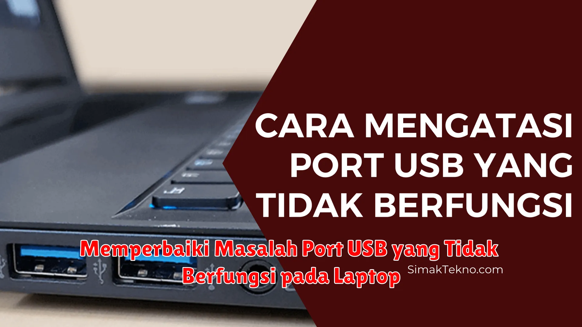 Memperbaiki Masalah Port USB yang Tidak Berfungsi pada Laptop