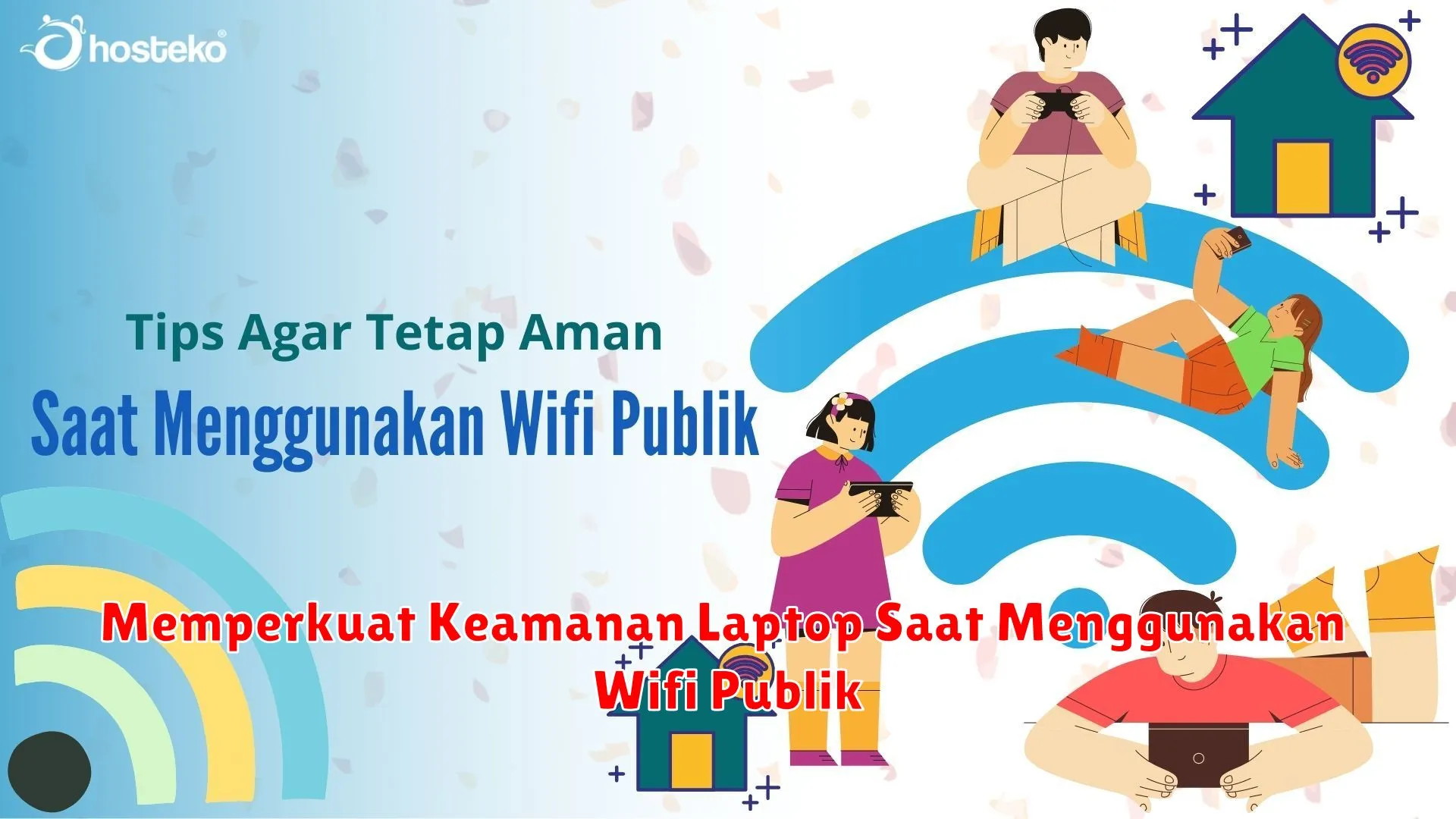 Memperkuat Keamanan Laptop Saat Menggunakan Wifi Publik