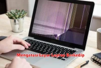 Mengatasi Layar Laptop Berkedip