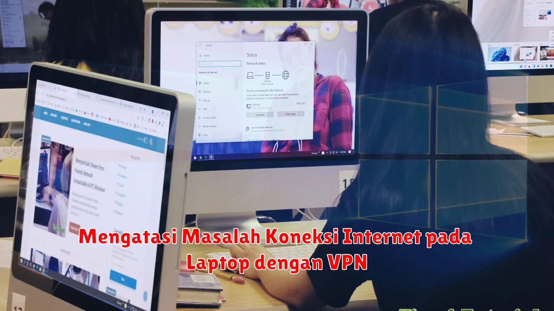 Mengatasi Masalah Koneksi Internet pada Laptop dengan VPN