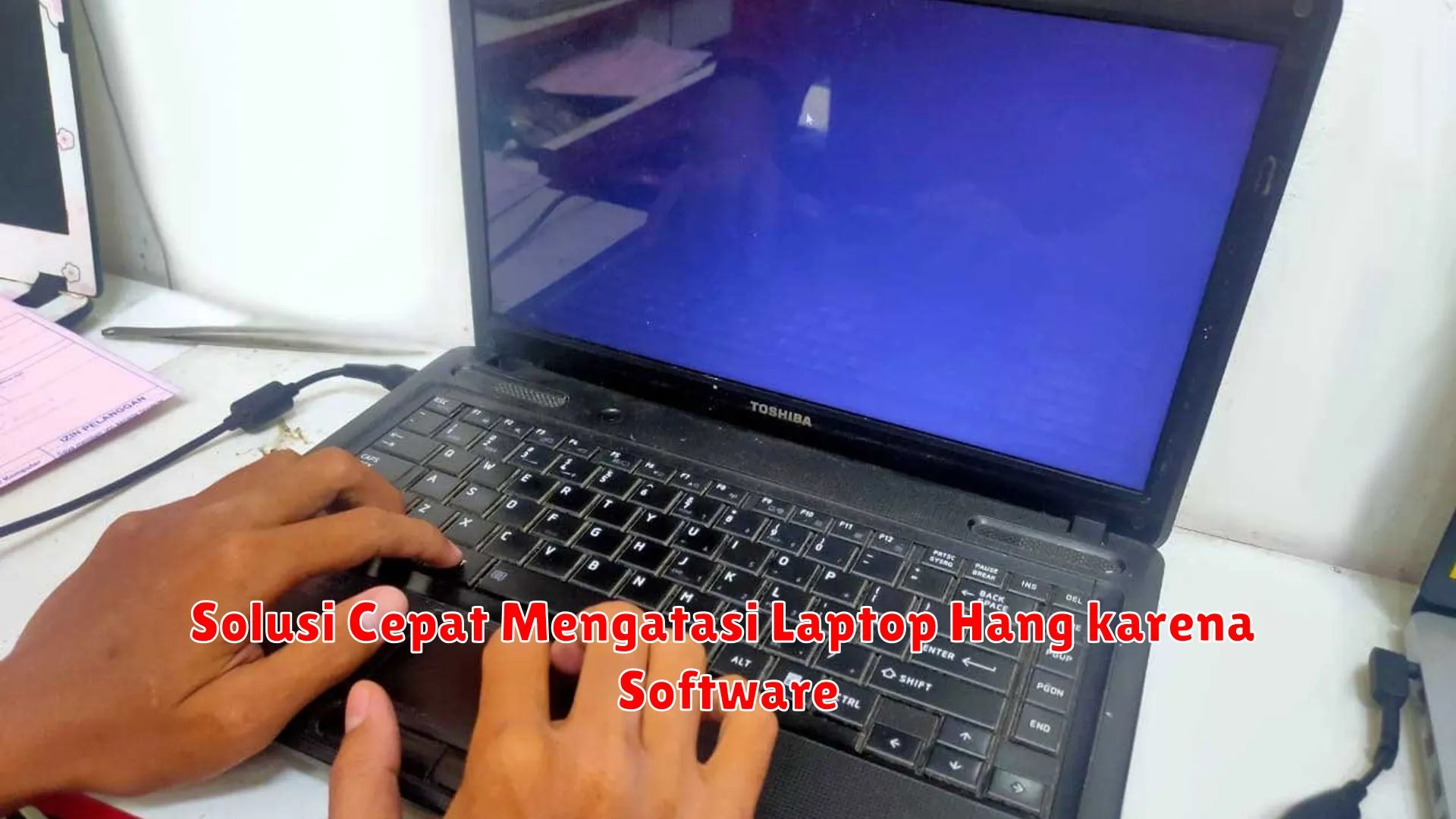 Solusi Cepat Mengatasi Laptop Hang karena Software