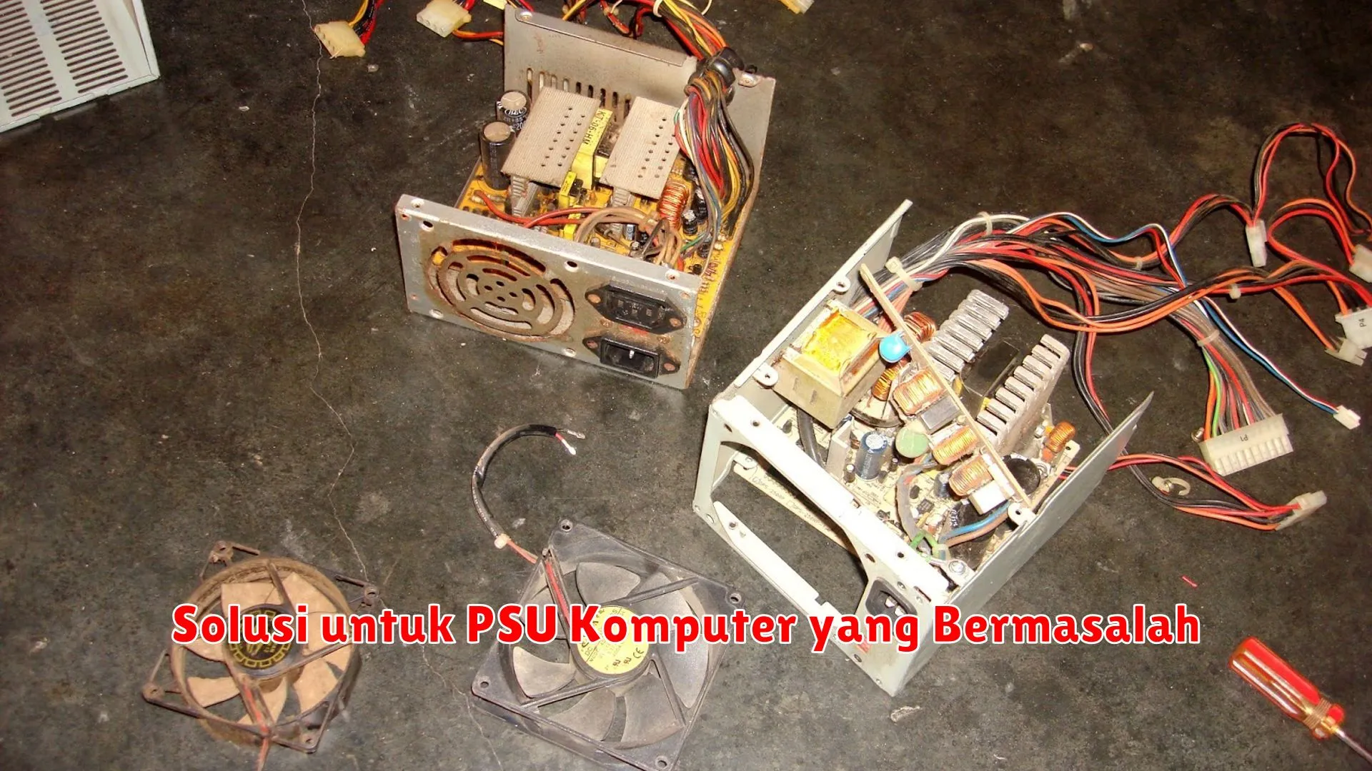 Solusi untuk PSU Komputer yang Bermasalah