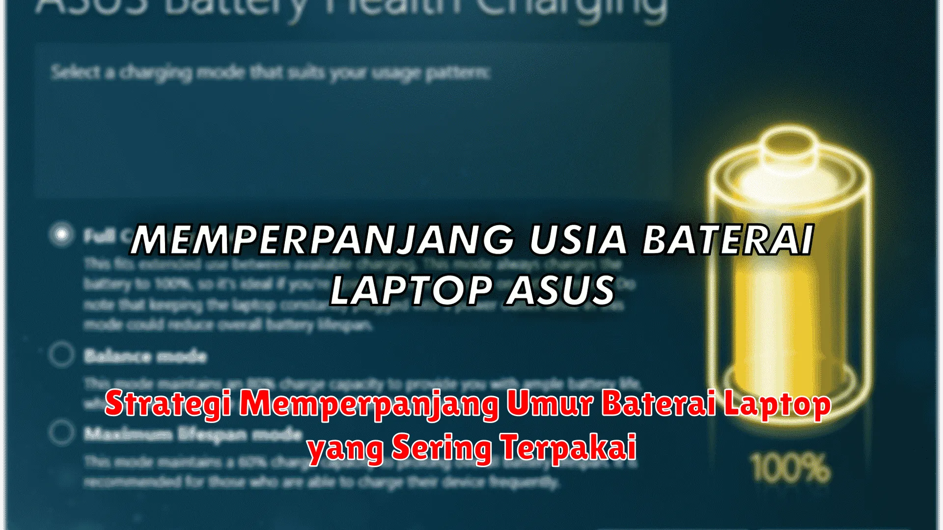 Strategi Memperpanjang Umur Baterai Laptop yang Sering Terpakai