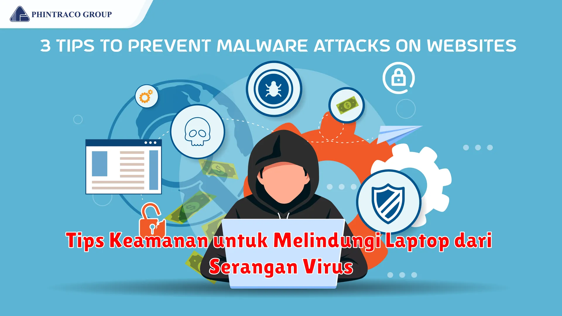 Tips Keamanan untuk Melindungi Laptop dari Serangan Virus